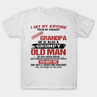 I Get My Attitude From My Freaking Awesome Grandpa T-Shirt